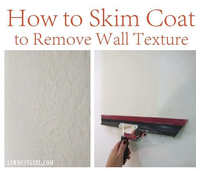 How to Skim Coat to Remove Wall Texture - Sawdust Girl®